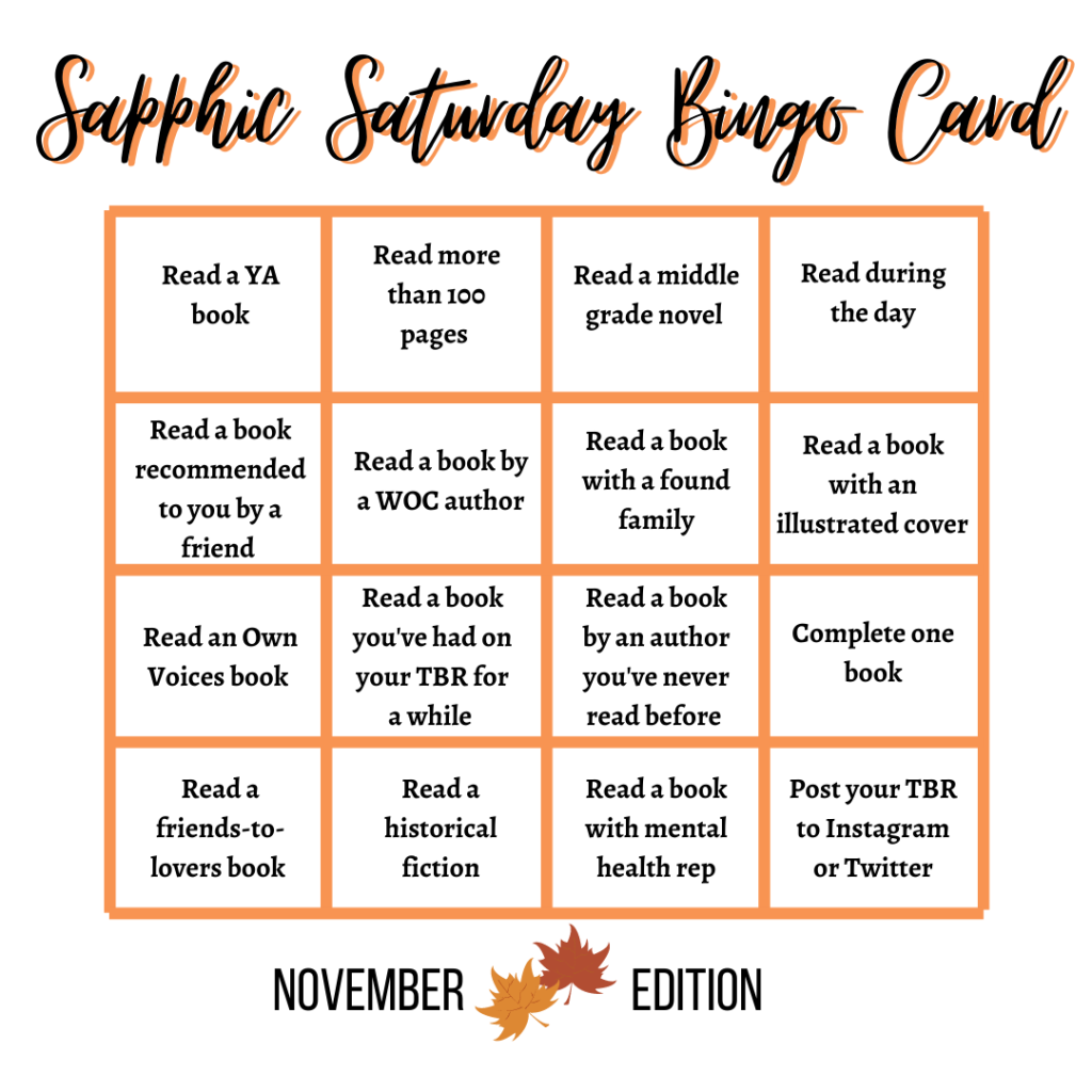 Sapphic Saturday 4x4 white bingo card with orange lines and white bingo card. At the bottom of the card, the words "November Edition" are featured in black text with an image of orange/brown leaves centered between the words.